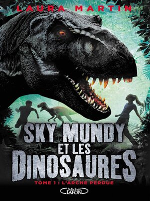 cover image of Sky Mundy et les dinosaures--Tome 1